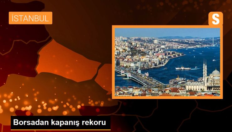 Borsadan kapanış rekoru